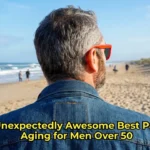 The Unexpectedly Awesome Best Parts of Aging for Men Over 50