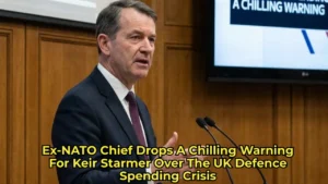 Ex-NATO Chief Drops A Chilling Warning For Keir Starmer Over The UK Defence Spending Crisis