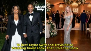 10 Best Taylor Swift and Travis Kelce Wedding Guest Looks That Stole the Show