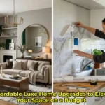 7 Affordable Luxe Home Upgrades to Elevate Your Space on a Budget