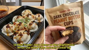 12 Best Trader Joe’s Items to Buy Right Now: What Die-Hard Fans Actually Swear By