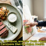 RFK Jr., JD Vance, and the Truth About the Carnivore Diet for Colon Health